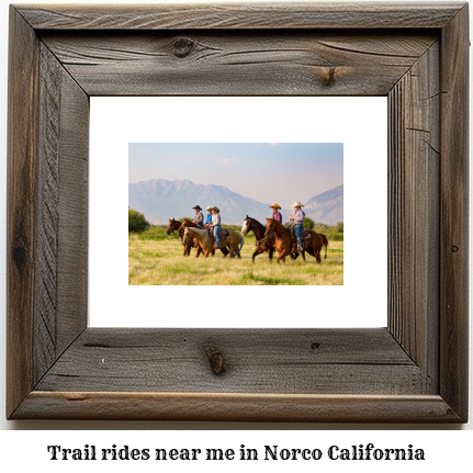 trail rides near me in Norco, California